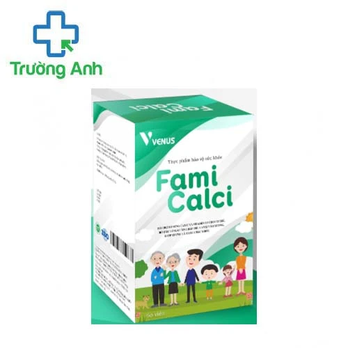Calci Fami - Hỗ trợ bổ sung canxi và vitamin D3 cho cơ thể