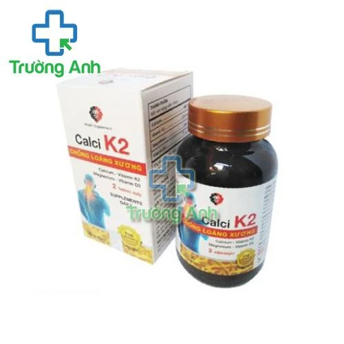 Calci K2 - Bổ sung canxi giúp xương chắc khỏe, phòng loãng xương