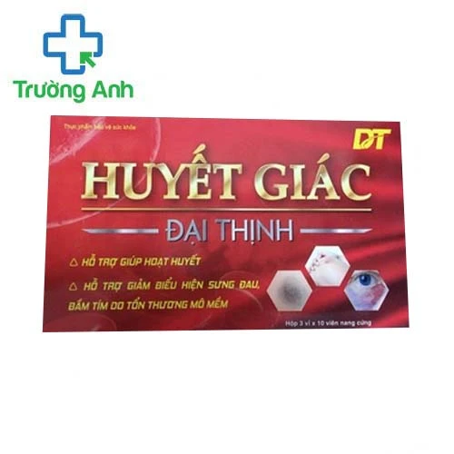Huyết giác Đại Thịnh - Hỗ trợ giảm triệu chứng sưng đau