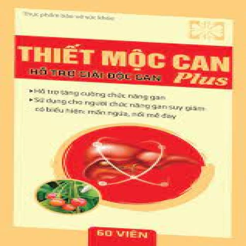 Thiết Mộc Can Plus - Thực phẩm chức năng tăng cường chức năng gan