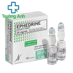 Ephedrine Aguetant 30mg/10ml - Thuốc gây tê tủy sống trong phẫu thuật