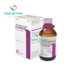 Forane - Thuốc gây mê đường hô hấp hiệu quả
