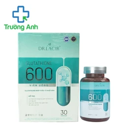 Glutathione 600 Dr.Lacir - Ngăn ngừa và làm chậm quá trình lão hóa da